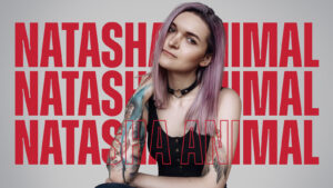 Gesponsorde artiest van de maand – Natasha Animal